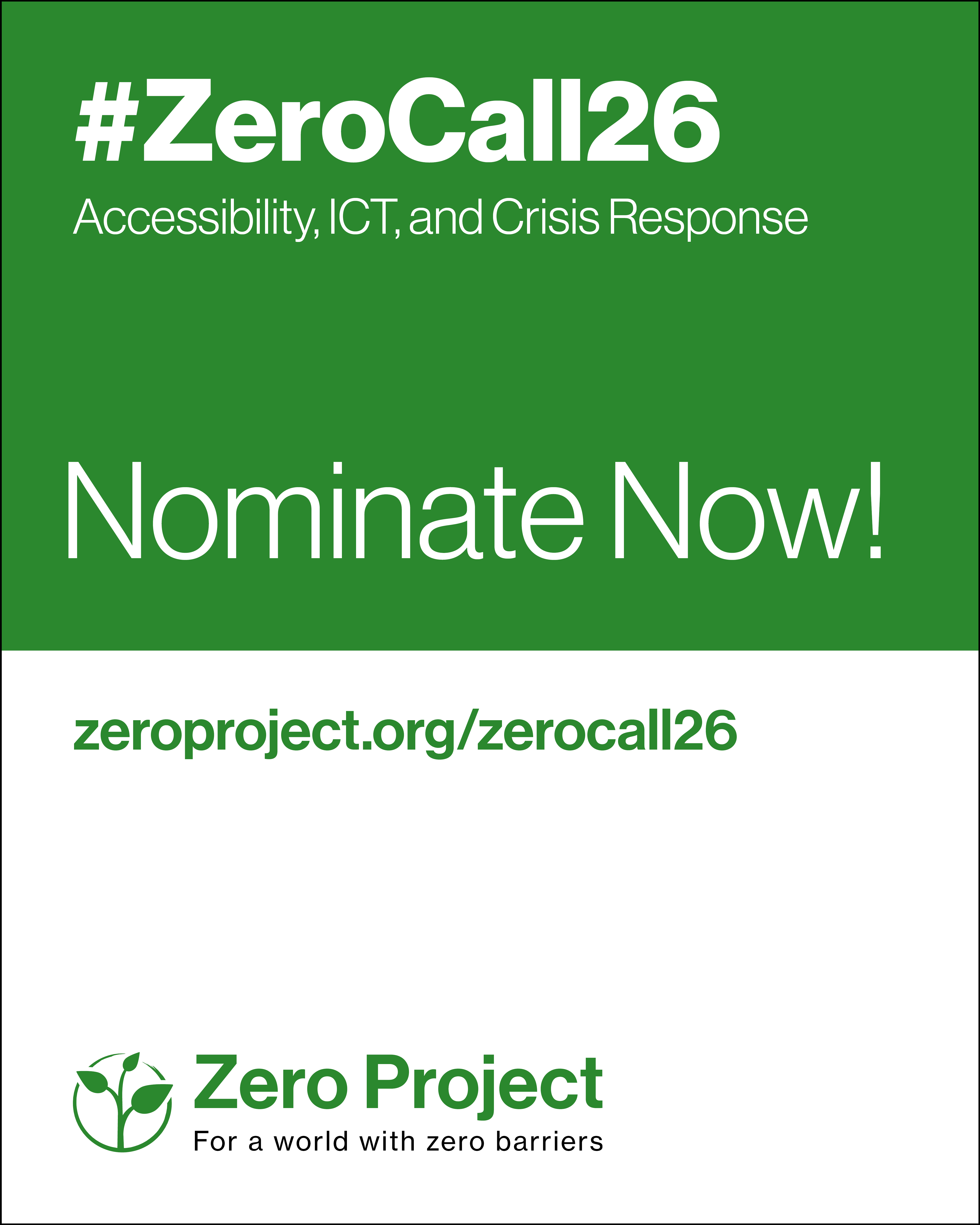 #ZeroCall26: accessibility, ICT, and crisis response. Nominate now! Zeroproject.org/zerocall26. Zero Project logo with text: for a world with zero barriers.